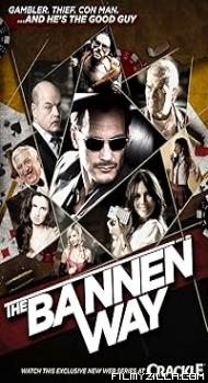 The Bannen Way (2010) Hindi Dubbed Movie